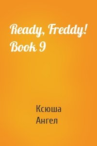 Ready, Freddy! Book 9