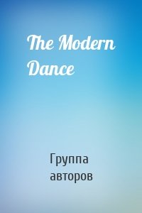 The Modern Dance