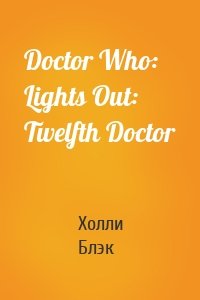 Doctor Who: Lights Out: Twelfth Doctor