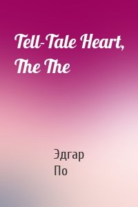 Tell-Tale Heart, The The