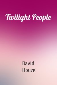 Twilight People
