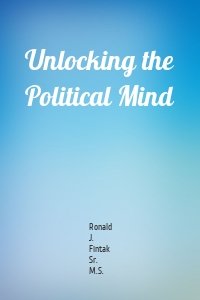 Unlocking the Political Mind