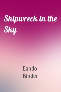 Shipwreck in the Sky