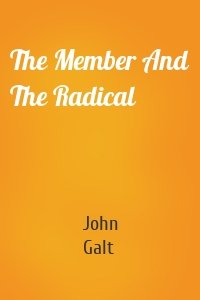 The Member And The Radical