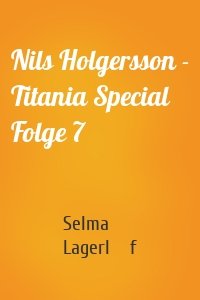 Nils Holgersson - Titania Special Folge 7