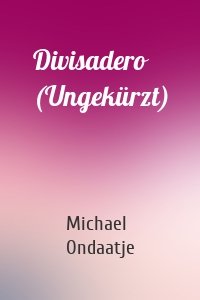 Divisadero (Ungekürzt)