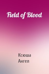 Field of Blood