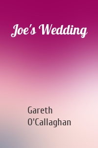 Joe's Wedding