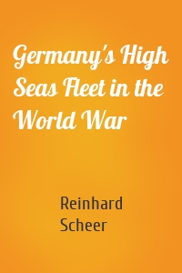 Germany's High Seas Fleet in the World War