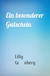 Ein besonderer Gutschein