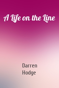 A Life on the Line