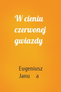 W cieniu czerwonej gwiazdy