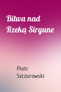 Bitwa nad Rzeką Sirgune