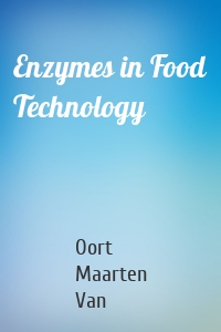 Enzymes in Food Technology