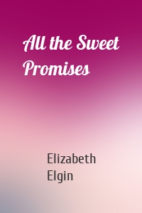 All the Sweet Promises