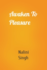 Awaken To Pleasure