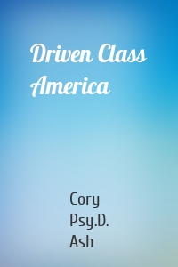 Driven Class America