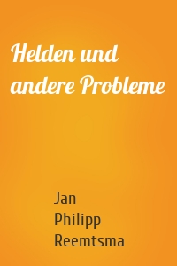 Helden und andere Probleme