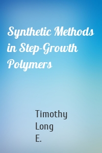 Synthetic Methods in Step-Growth Polymers