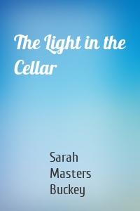 The Light in the Cellar