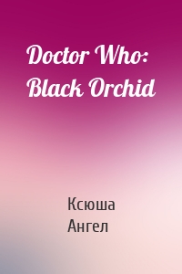 Doctor Who: Black Orchid
