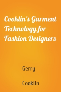 Cooklin's Garment Technology for Fashion Designers