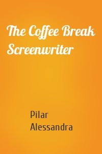 The Coffee Break Screenwriter