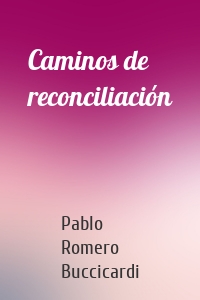 Caminos de reconciliación