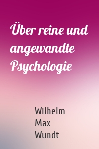 Über reine und angewandte Psychologie
