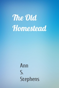 The Old Homestead