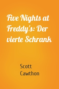 Five Nights at Freddy's: Der vierte Schrank