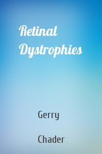 Retinal Dystrophies