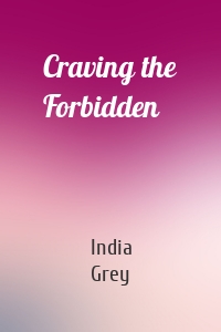 Craving the Forbidden