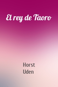 El rey de Taoro