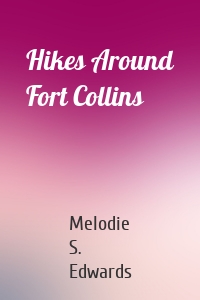Hikes Around Fort Collins