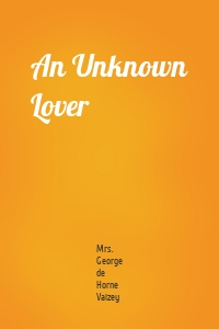 An Unknown Lover