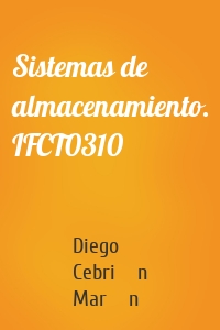 Sistemas de almacenamiento. IFCT0310