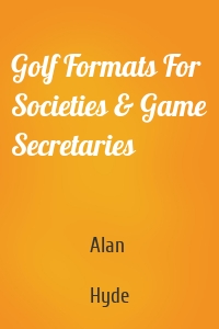 Golf Formats For Societies & Game Secretaries