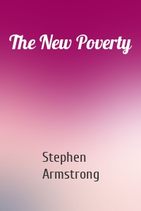 The New Poverty