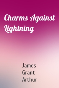 Charms Against Lightning