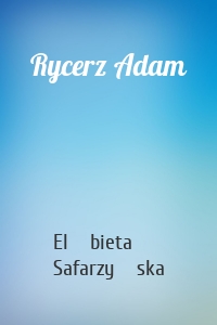 Rycerz Adam
