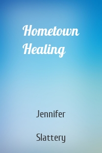 Hometown Healing