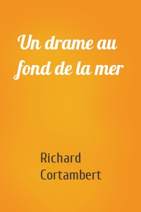 Un drame au fond de la mer