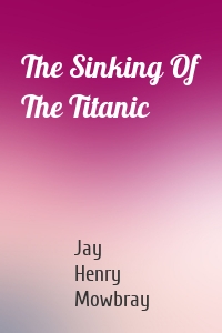 The Sinking Of The Titanic