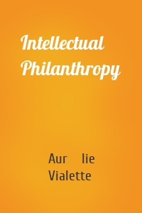 Intellectual Philanthropy