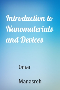 Introduction to Nanomaterials and Devices