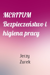 MERITUM Bezpieczeństwo i higiena pracy