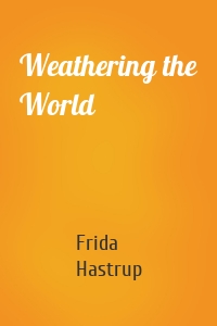 Weathering the World