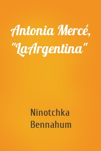 Antonia Mercé, "LaArgentina"