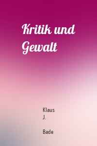 Kritik und Gewalt